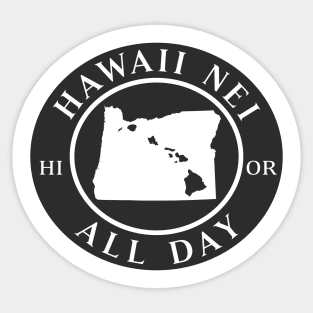 Roots Hawaii and Oregon by Hawaii Nei All Day Sticker